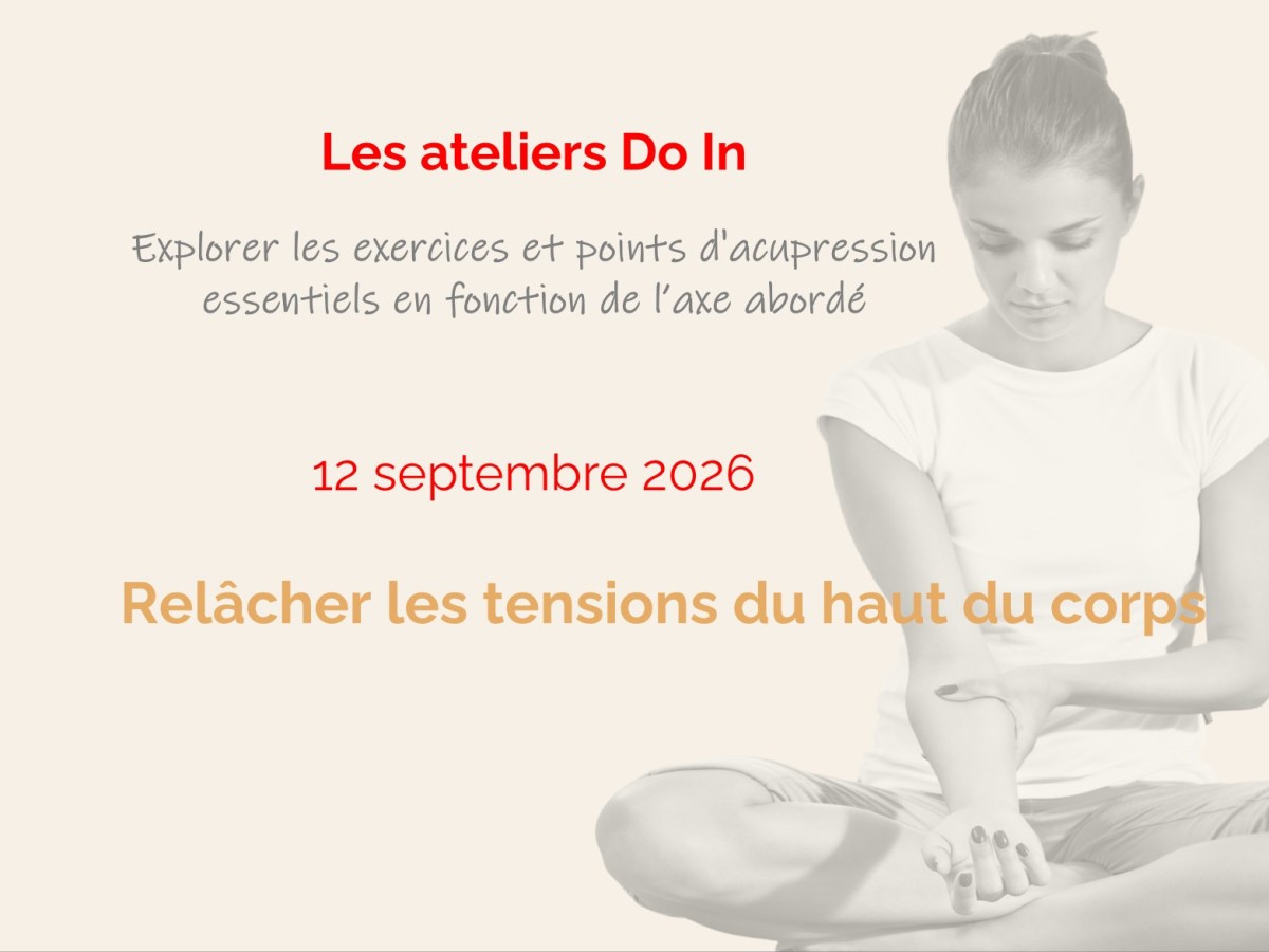 Atelier Do In (sept26) : Relâcher les tensions du haut du&nbsp;corps